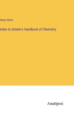 Cover image for Index to Gmelin's Handbook of Chemistry