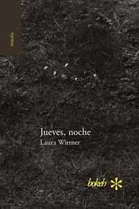 Cover image for Jueves, noche. Antologia personal 1996-2016