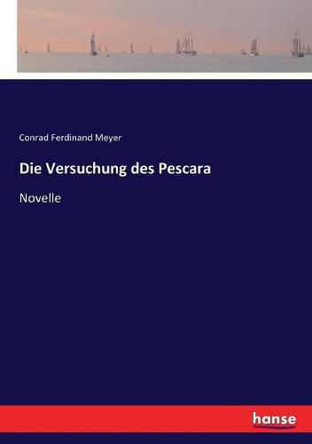 Die Versuchung des Pescara: Novelle