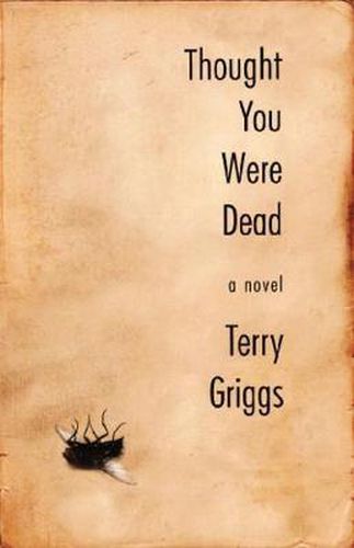 Cover image for Thought You Were Dead: A Novel