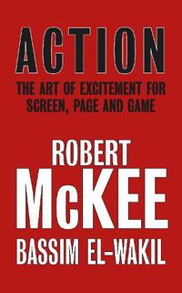 Cover image for Action: The Art of Excitement for Screen, Page and Game