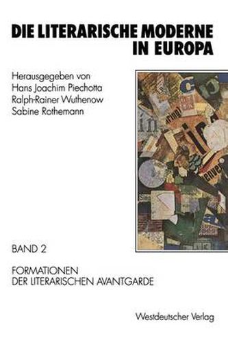 Cover image for Die Literarische Moderne in Europa: Band 2: Formationen Der Literarischen Avantgarde