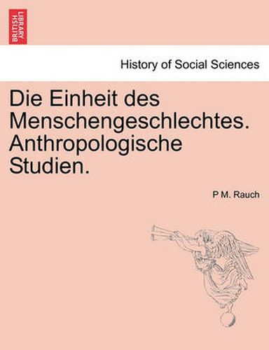 Cover image for Die Einheit Des Menschengeschlechtes. Anthropologische Studien.
