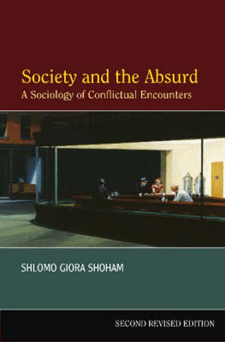 Cover image for Society and the Absurd: A Sociology of Conflictual Encounters