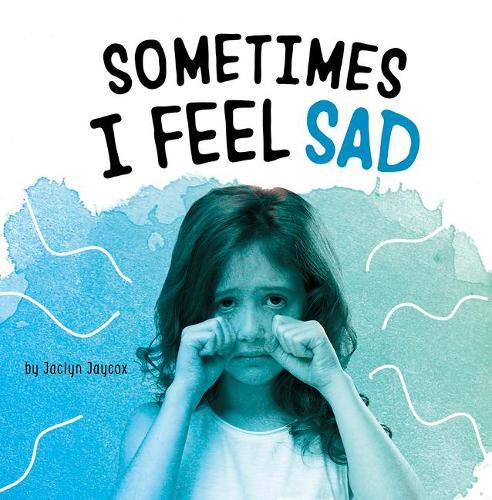 Cover image for Sometimes I Feel Sad