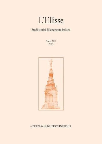 L'Ellisse, 10/1 - 2015: Studi Storici Di Letteratura Italiana