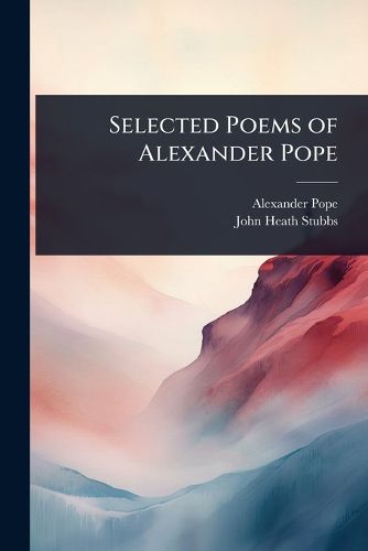 Cover image for Selected Poems of Alexander Pope