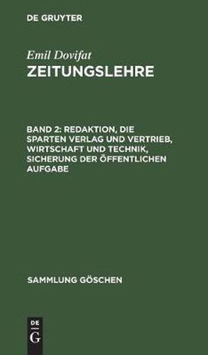 Cover image for Redaktion, Die Sparten Verlag Und Vertrieb, Wirtschaft Und Technik, Sicherung Der OEffentlichen Aufgabe