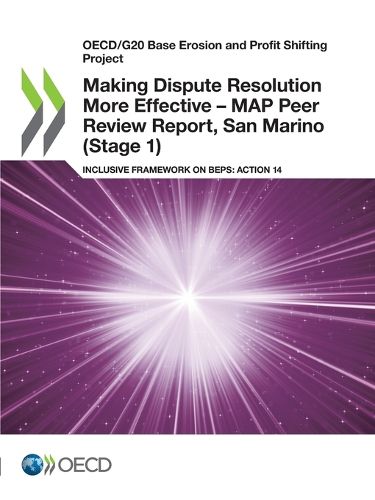 Cover image for Making dispute resolution more effective: MAP peer review report, San Marino (Stage 1), inclusive framework on BEPs, Action 14
