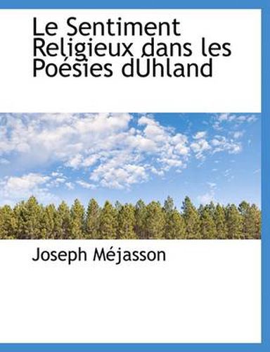 Cover image for Le Sentiment Religieux Dans Les Po Sies D Hland
