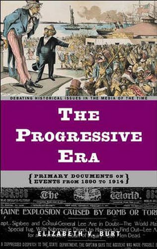 Cover image for The Progressive Era: Primary Documents on Events from 1890 to 1914