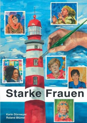 Cover image for Portrats mutiger Frauen: In Aquarellen und Worten