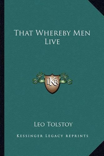 Cover image for That Whereby Men Live