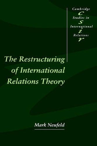 Cover image for The Restructuring of International Relations Theory