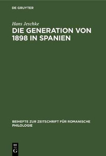 Cover image for Die Generation Von 1898 in Spanien: (Versuch Einer Wesensbestimmung)