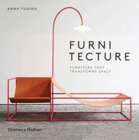 Cover image for Furnitecture: Furniture That Transforms Space