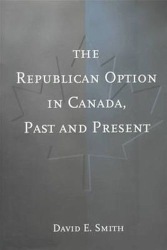 Cover image for The Republican Option in Canada, Past and Present