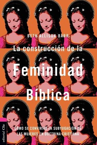 Cover image for La Construccion de la Feminidad Biblica