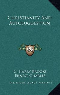 Cover image for Christianity and Autosuggestion