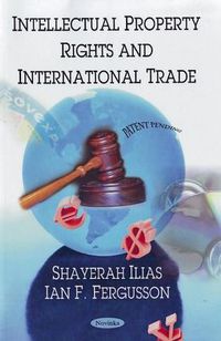 Cover image for Intellectual Property Rights & International Trade