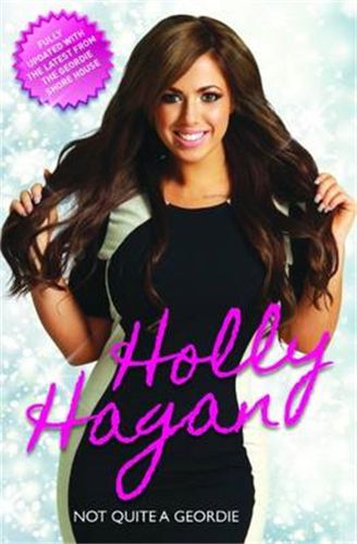 Cover image for Holly Hagan: Not Quite a Geordie