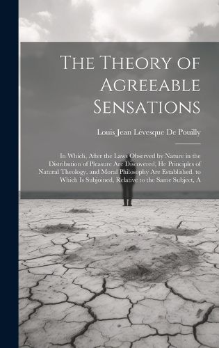 Cover image for The Theory of Agreeable Sensations