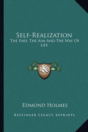 Self-Realization: The End, the Aim and the Way of Life