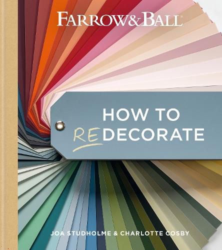 Farrow & Ball How to Decorate: Transform your home with paint & paper