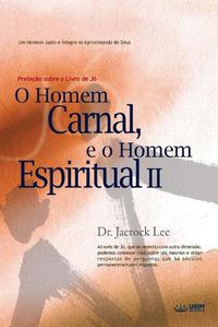 Cover image for O Homem Carnal e o Homem Espiritual Ⅱ