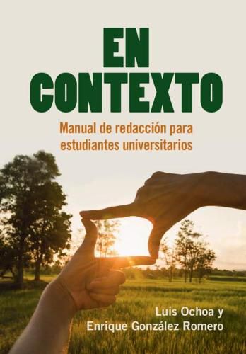 En Contexto: Manual de redaccion para estudiantes universitarios