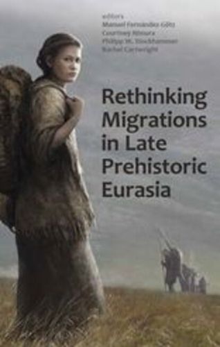 Cover image for Rethinking Migrations in Late Prehistoric Eurasia