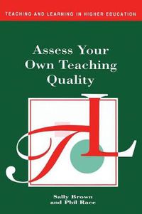 Cover image for Assess Your Own Teaching Quality