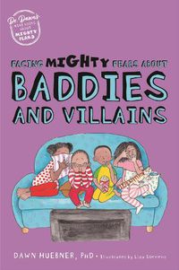 Cover image for Facing Mighty Fears About Baddies and Villains