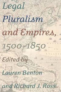 Cover image for Legal Pluralism and Empires, 1500-1850