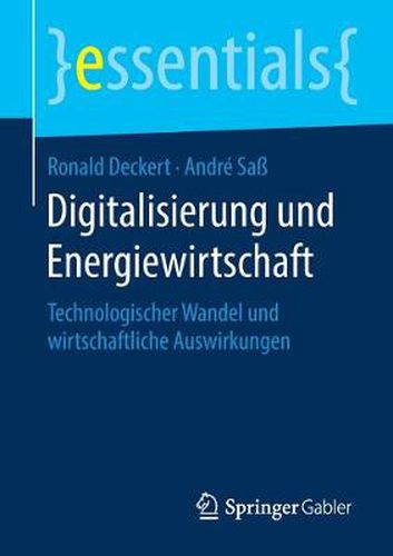 Cover image for Digitalisierung und Energiewirtschaft: Technologischer Wandel und wirtschaftliche Auswirkungen