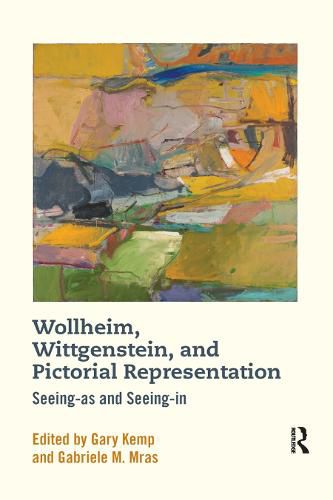 Cover image for Wollheim, Wittgenstein, and Pictorial Representation: Seeing-as and Seeing-in