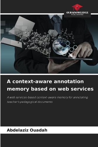 Cover image for A context-aware annotation memory based on web services
