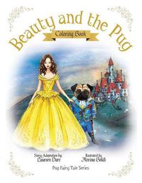 Cover image for Beauty And The Pug Coloring Book