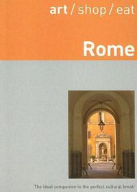 Cover image for Art /Shop /Eat Rome