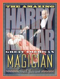 Cover image for The Amazing Harry Kellar: Great American Magician