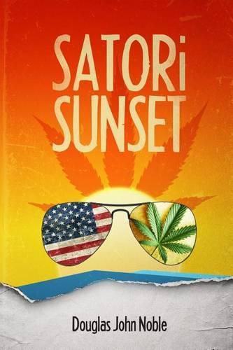 Cover image for Satori Sunset: A Pulp Fiction of Enlightened Adventure