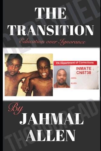 Cover image for The Transition: From Ignorance To Education