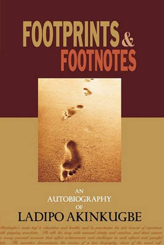 Cover image for Footprints & Footnotes An Autobiography of Ladipo Akinkugbe