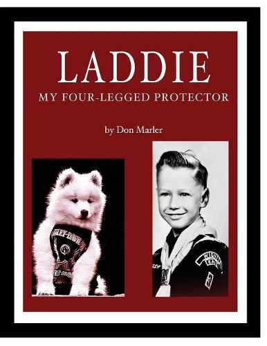 Cover image for Laddie: My Four-Legged Protector