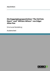 Cover image for Die Doppelgangergeschichten The Tell-Tale Heart und William Wilson von Edgar Allan Poe: Eine kurze Darstellung