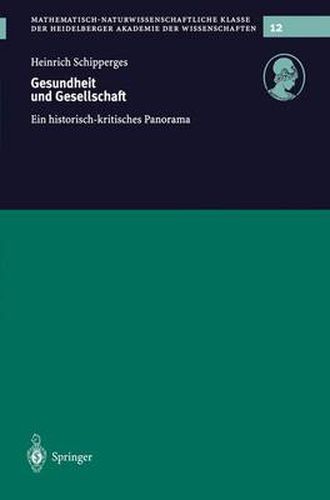 Gesundheit Und Gesellschaft: Ein Historisch-Kritisches Panorama