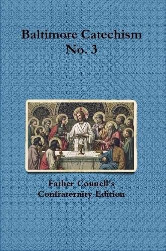 Cover image for Baltimore Catechism No. 3