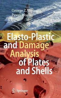 Cover image for Elasto-Plastic and Damage Analysis of Plates and Shells