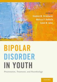 Cover image for Bipolar Disorder in Youth: Presentation, Treatment and Neurobiology