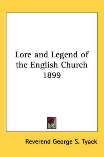 Lore and Legend of the English Church 1899